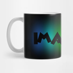 IMAGINE Mug